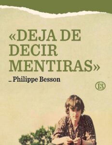 «Deja de decir mentiras» by Philippe Besson, book cover