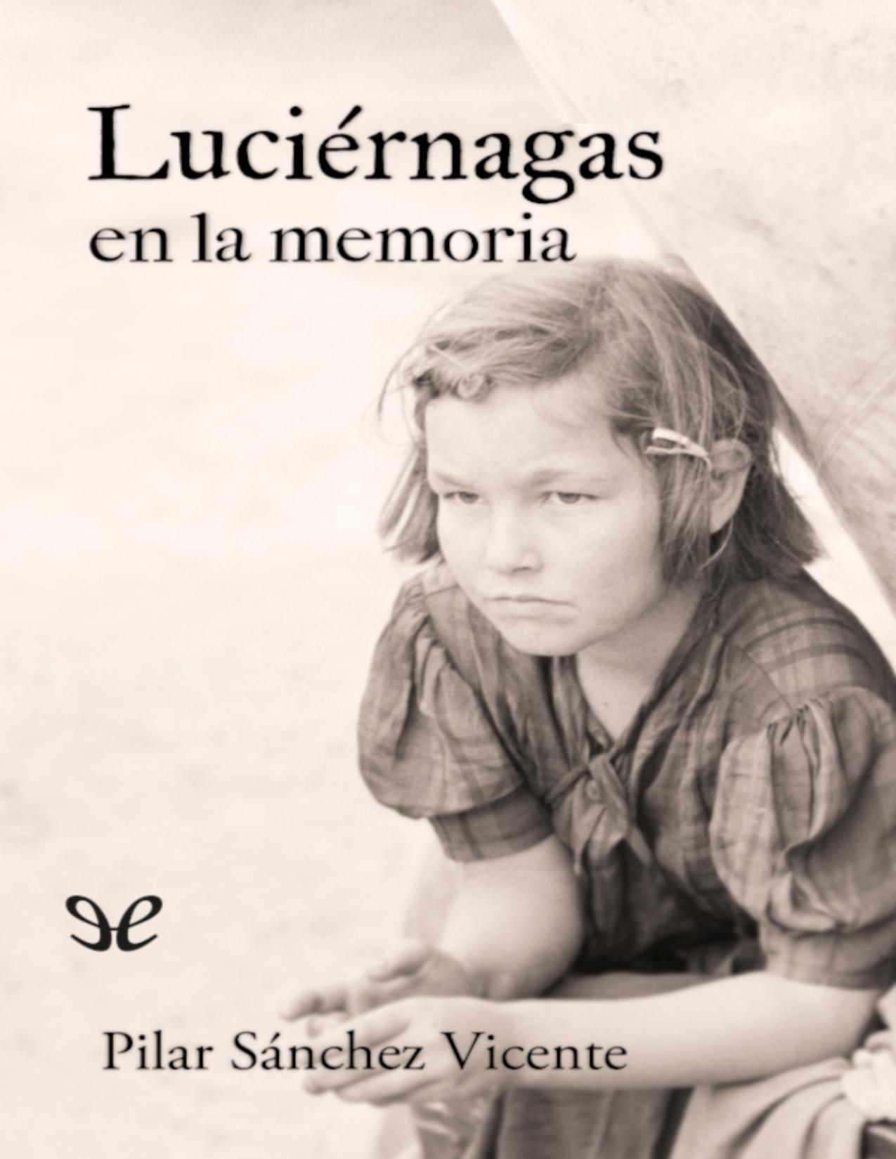 Luciérnagas en la memoria de Pilar Sanchez Vicente, portada del libro