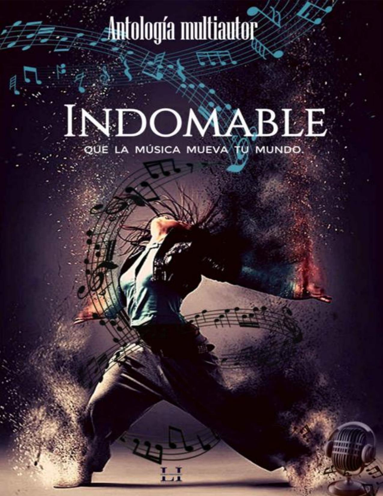 Indomable: Que la música mueva tu mundo de A Monrrow, Blanca Angarita, Priscilla Gomez, portada del libro