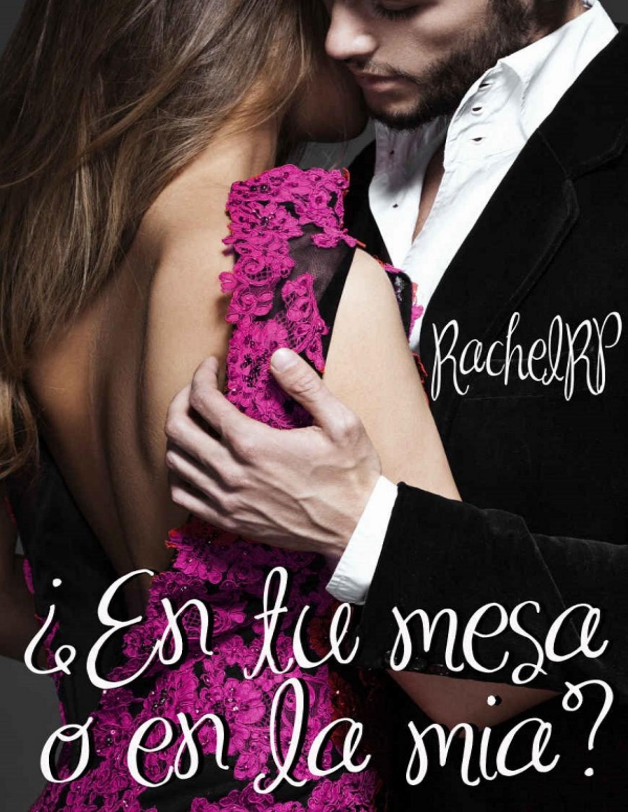 ¿En tu mesa o en la mía? de Rachel RP, portada del libro