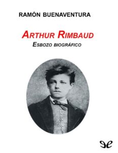 Portada de Arthur Rimbaud. Esbozo biográfico