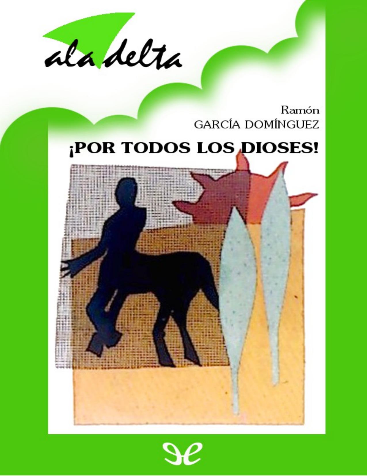 !Por todos los dioses! de Ramón García Domínguez, portada del libro
