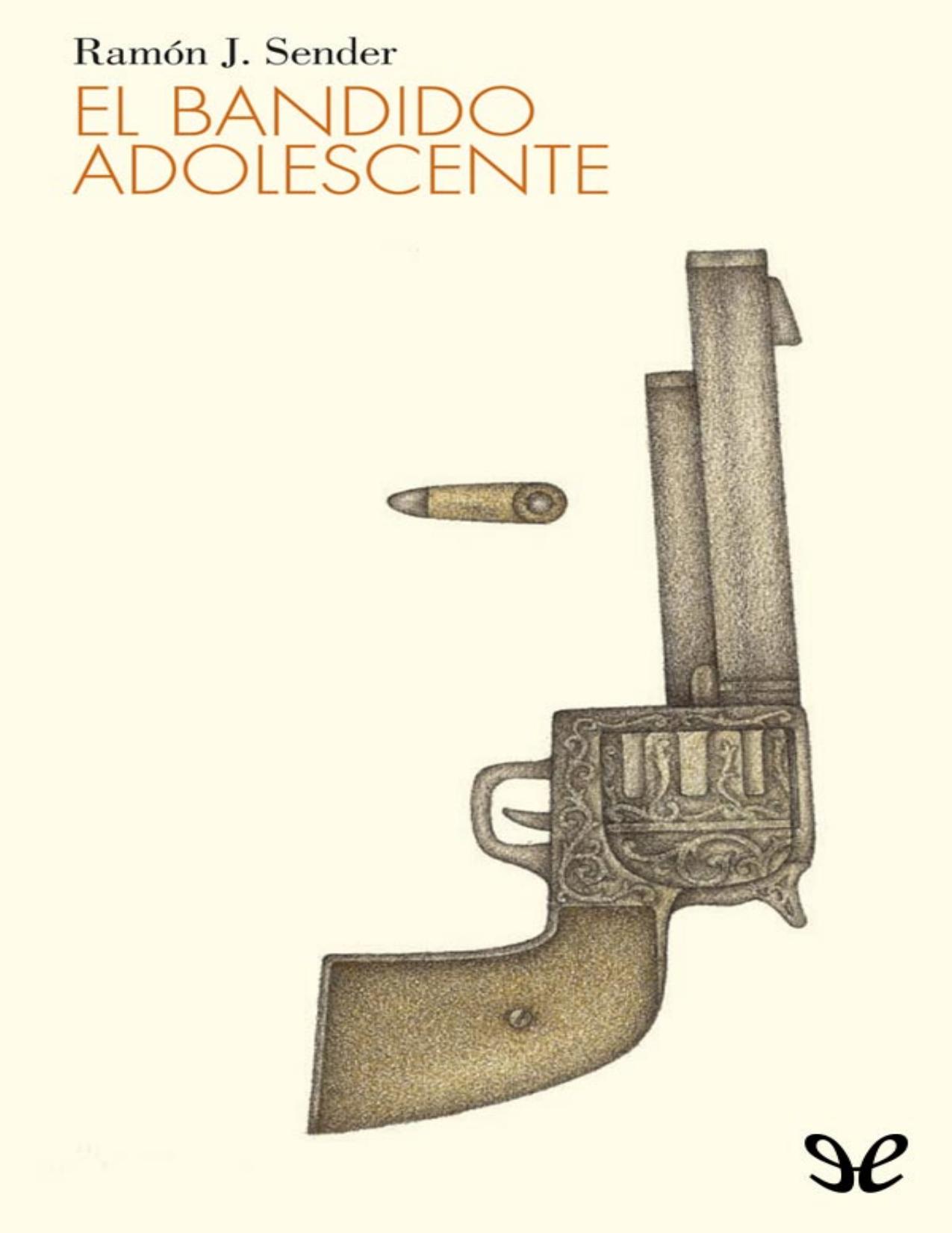 El bandido adolescente de Ramon J. Sender, portada del libro