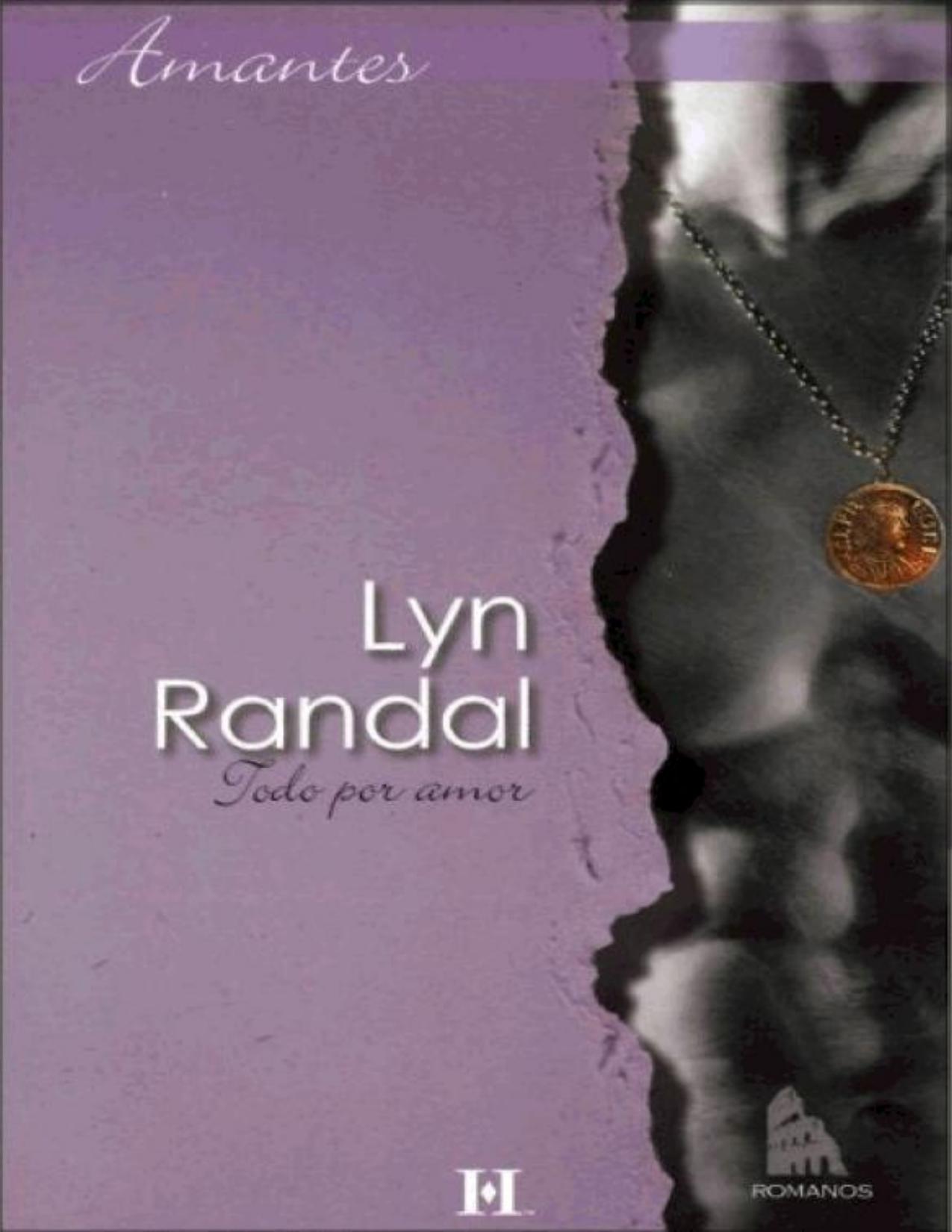 Todo por amor de Lyn Randal, portada del libro