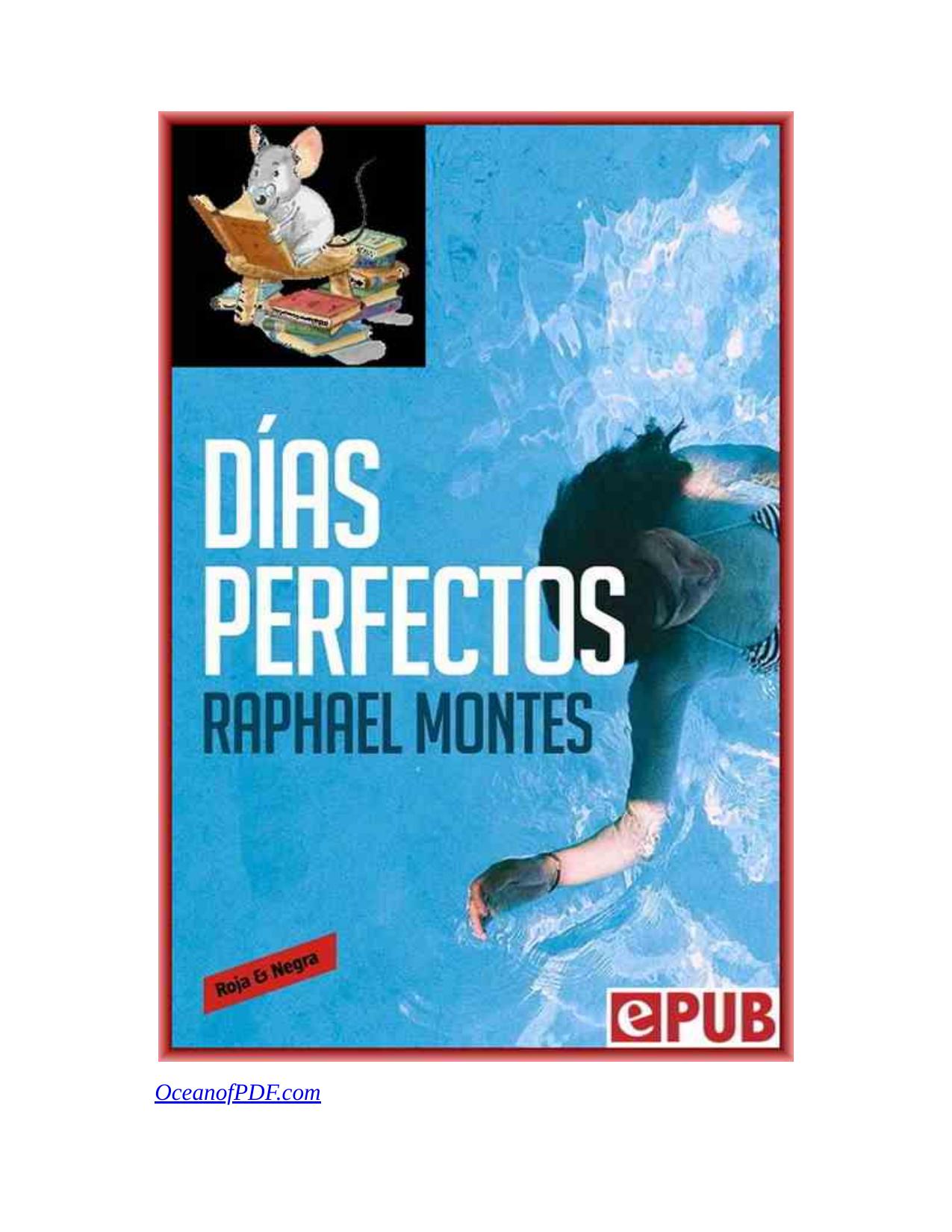 Días perfectos de Raphael Montes, portada del libro