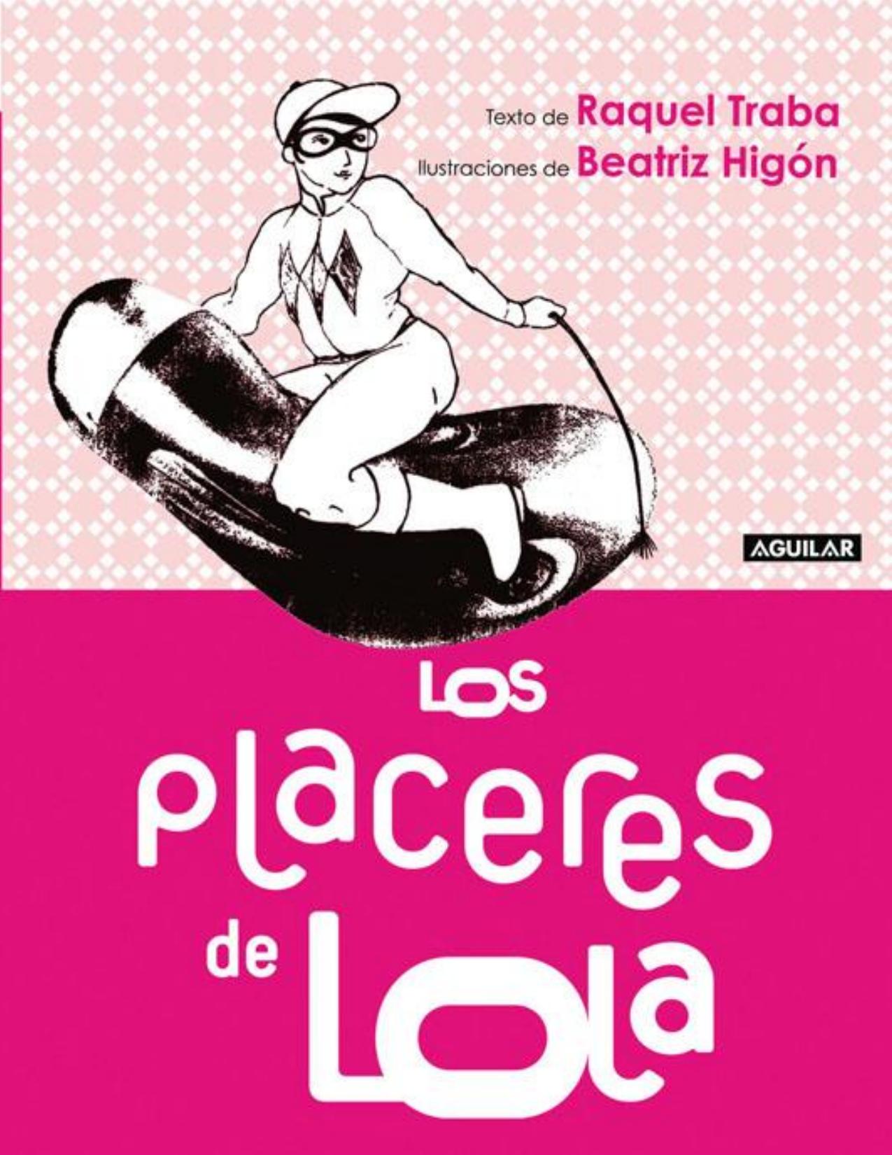 Los placeres de Lola de Raquel Traba, portada del libro