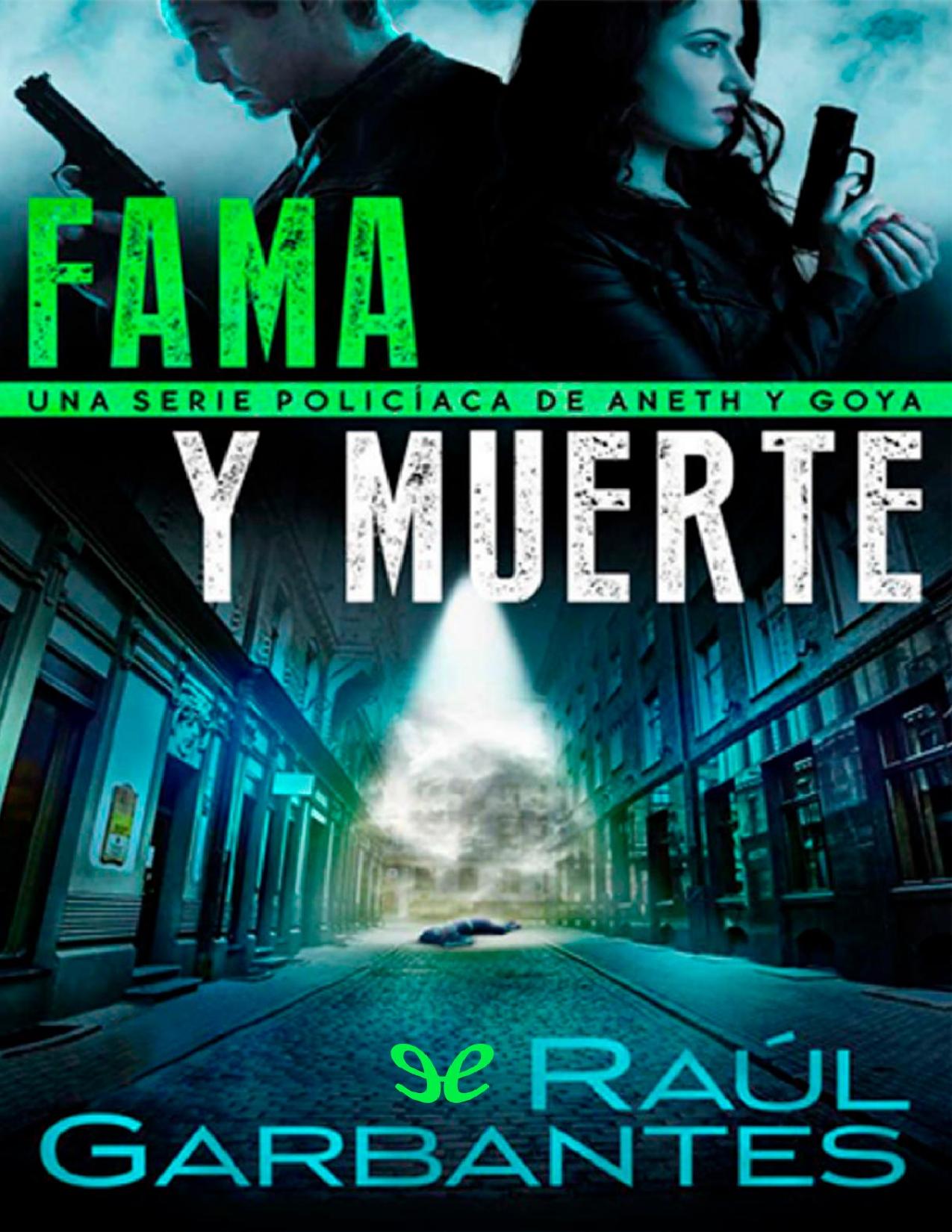 Fama y muerte de Raúl Garbantes, portada del libro