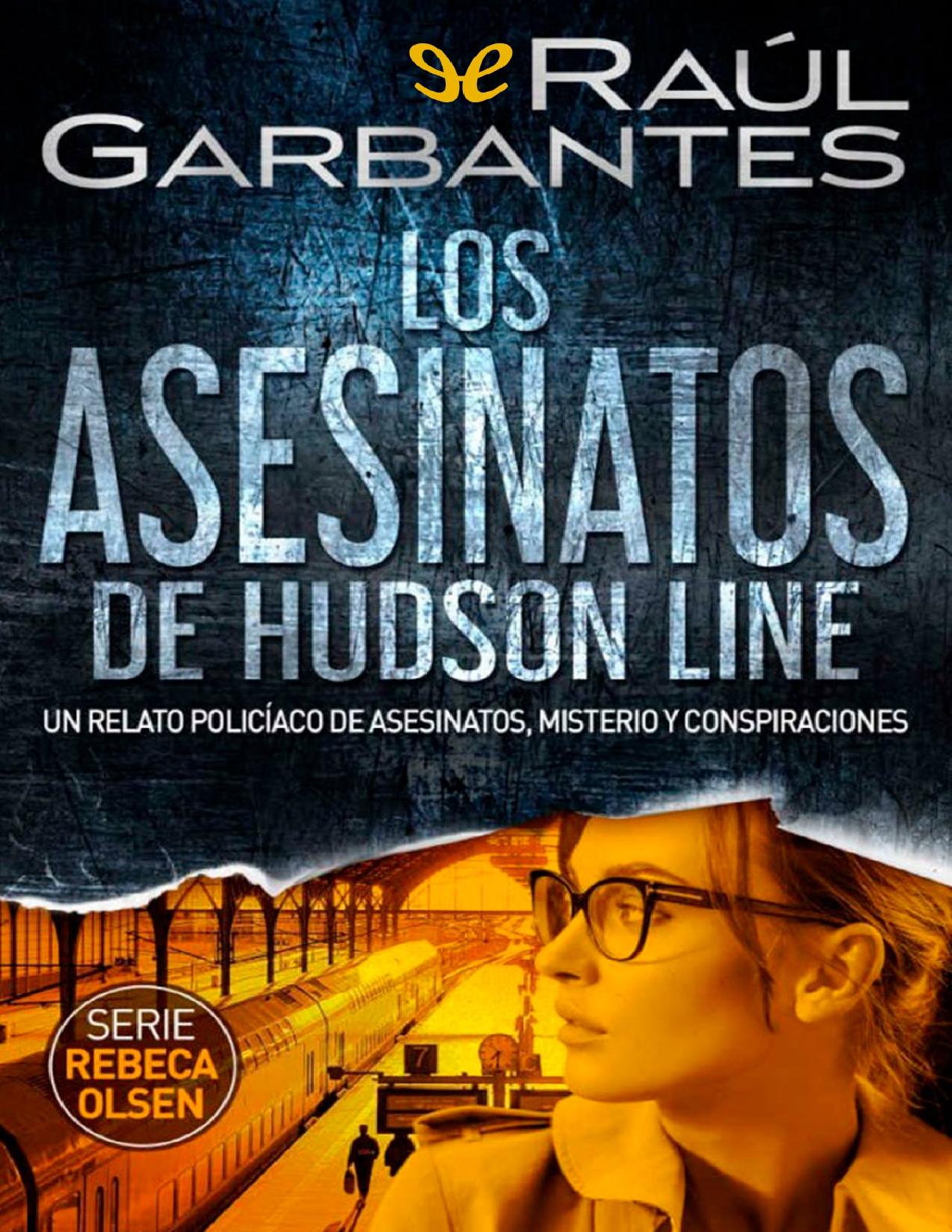 Los asesinatos de Hudson Line de Raúl Garbantes, portada del libro