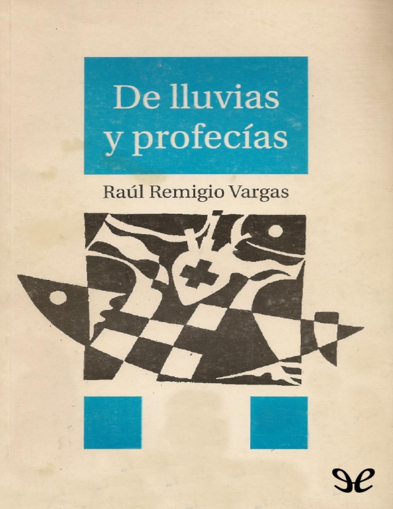 De lluvias y profecias de Raul Remigio Vargas, portada del libro
