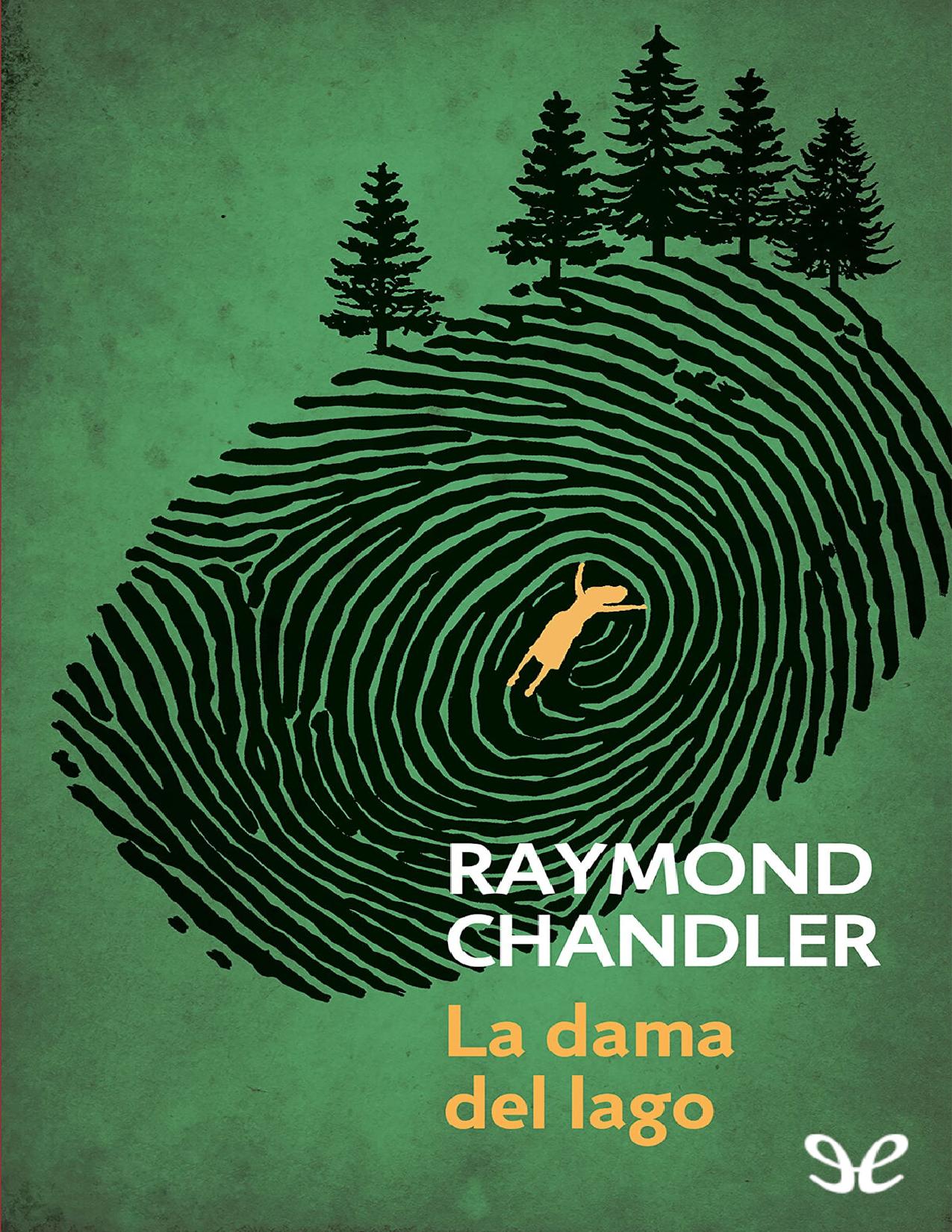 La dama del lago (Trad. Carmen Criado) de Raymond Chandler, portada del libro