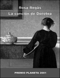 Portada de Premio Planeta 2001 - La cancion de Dorotea