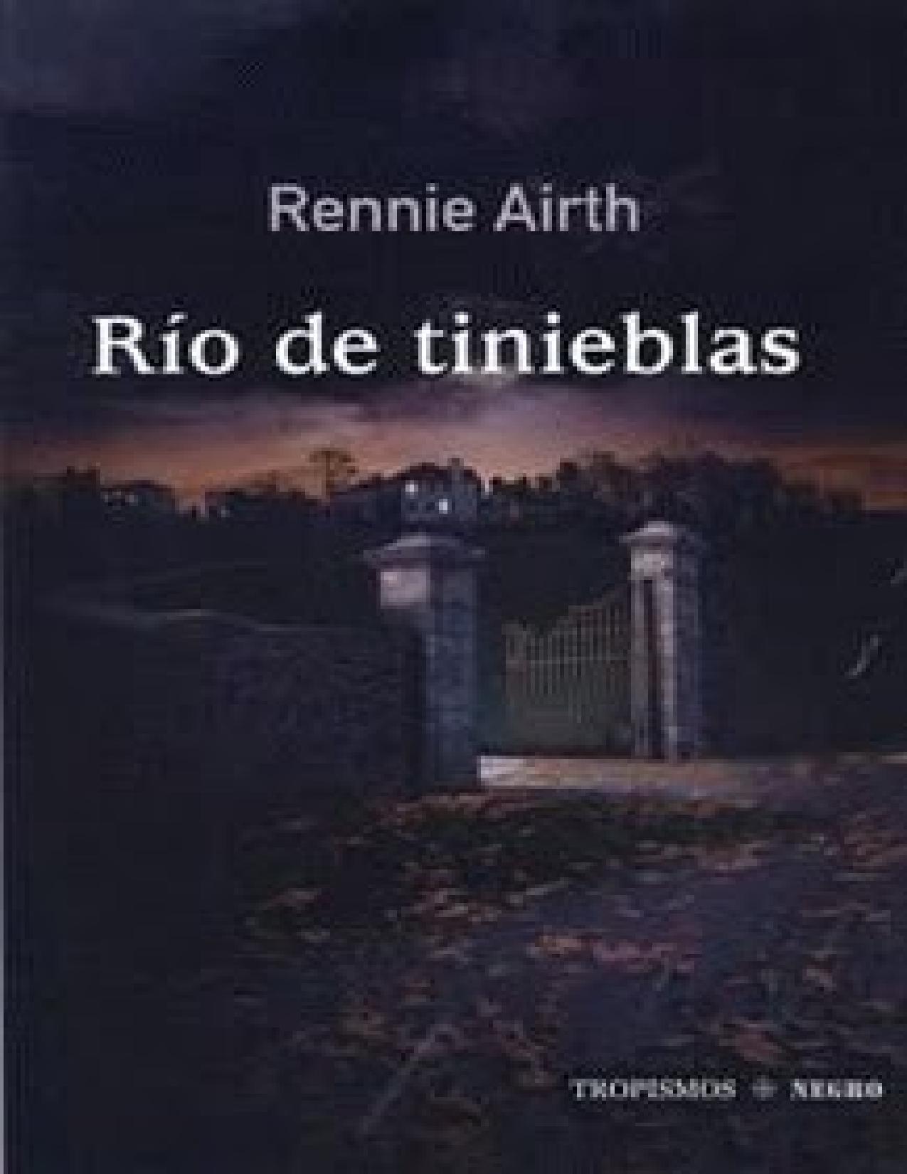 Río de tinieblas de Rennie Airth, portada del libro