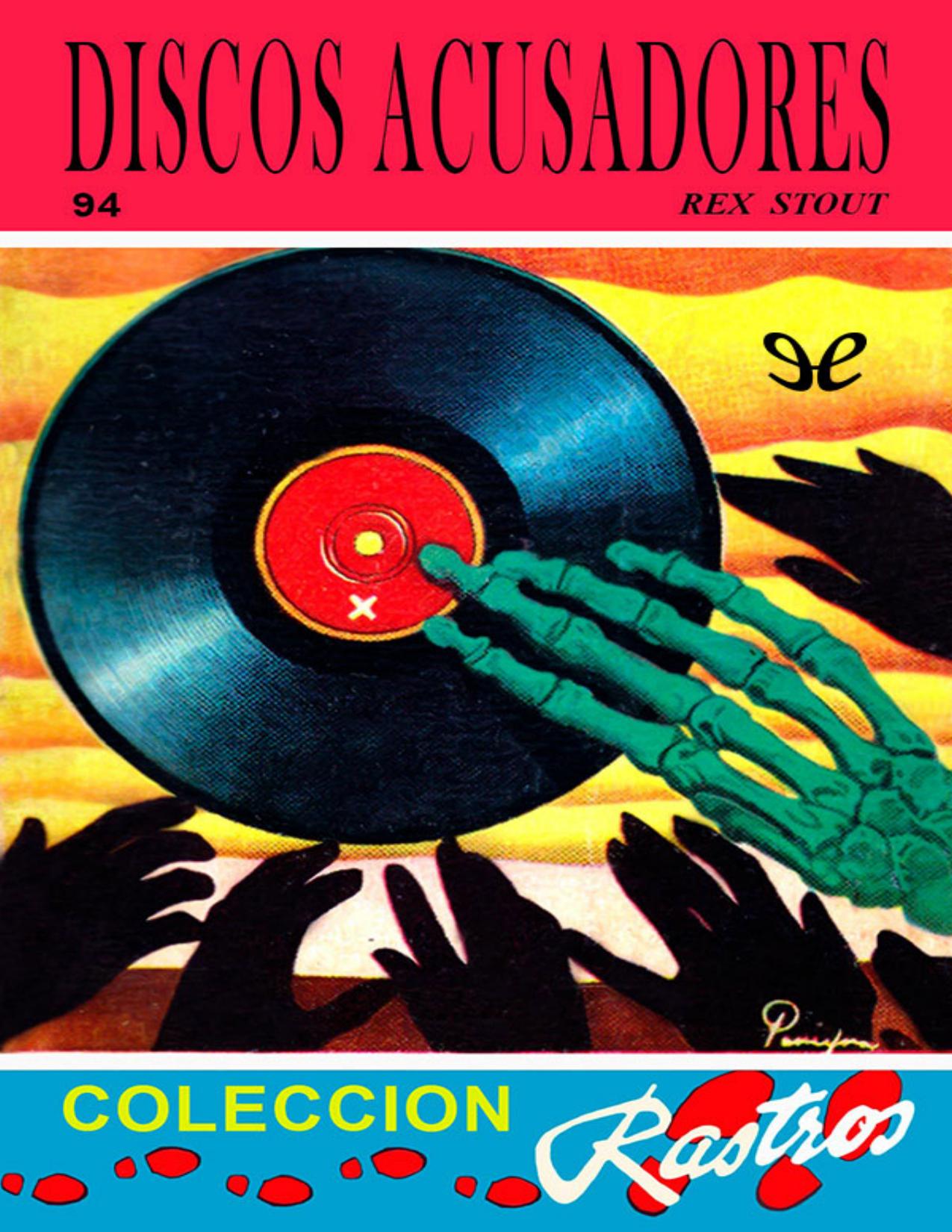 Discos acusadores de Rex Stout, portada del libro