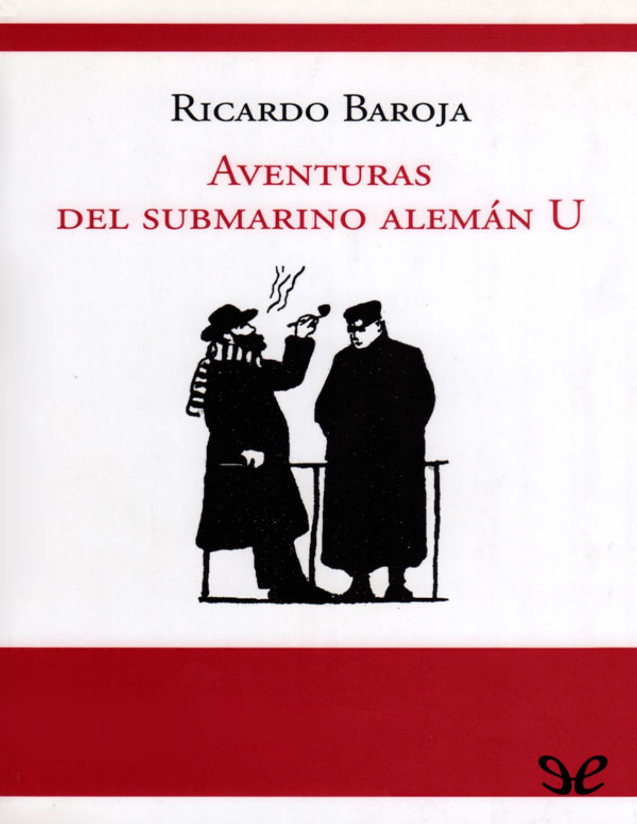 Aventuras del submarino alemán U de Ricardo Baroja, portada del libro