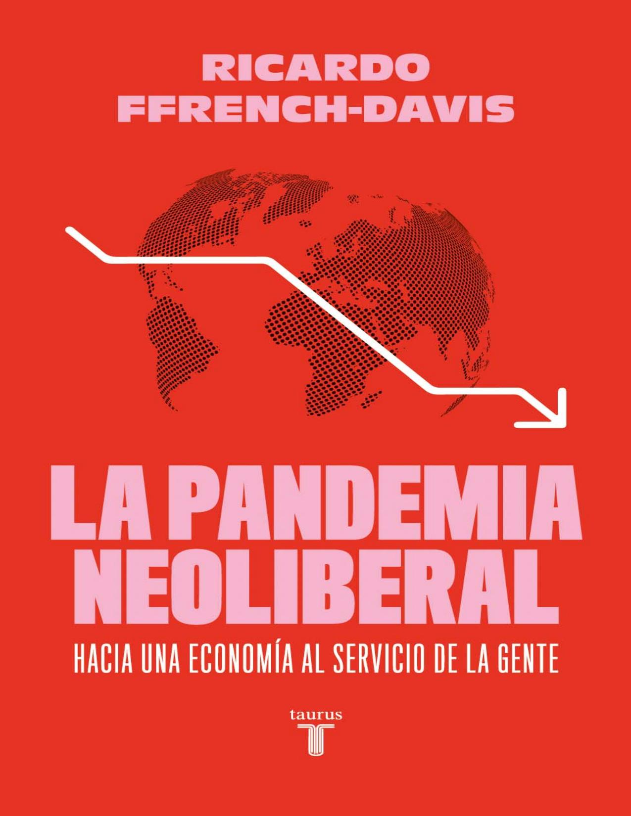 La pandemia neoliberal de Ricardo Ffrench-Davis, portada del libro