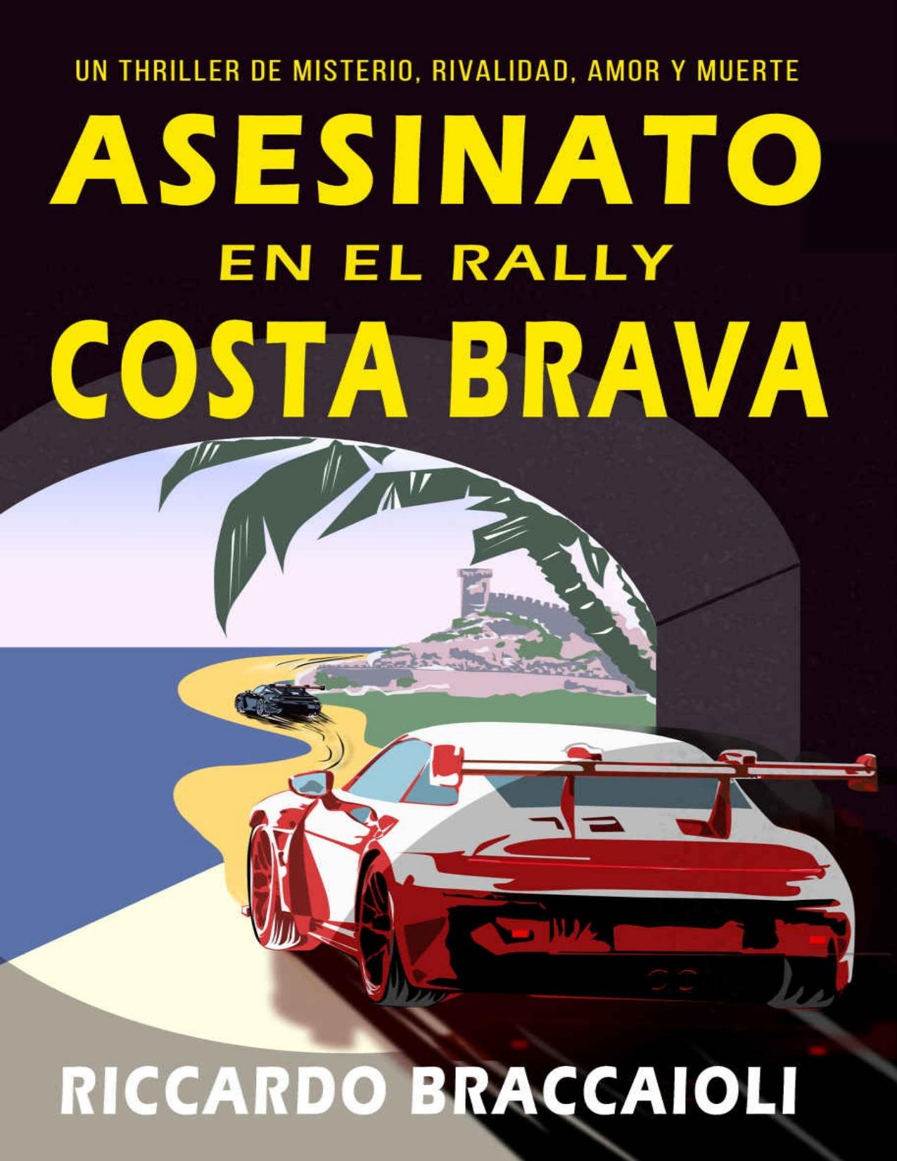 Asesinato en el Rally Costa Brava de Riccardo Braccaioli, portada del libro