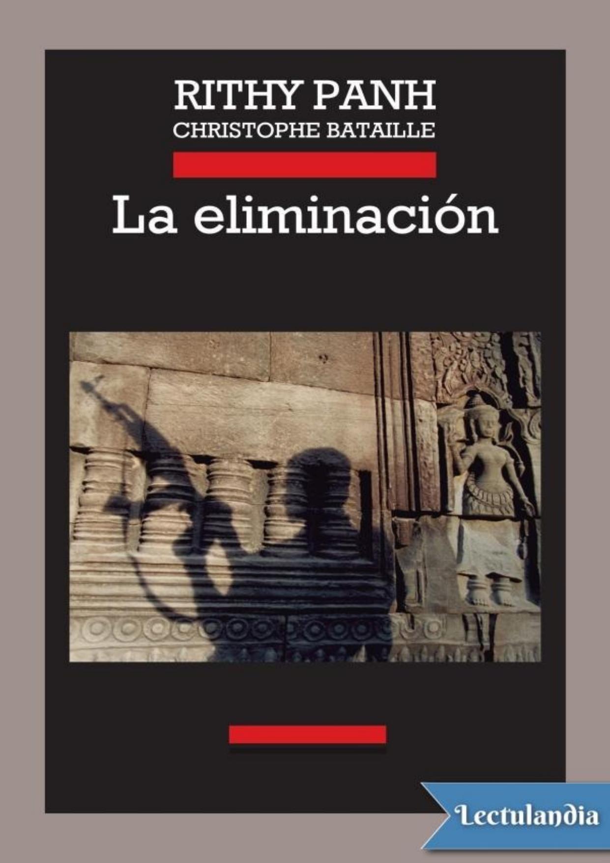 La eliminación de Rithy Panh, portada del libro