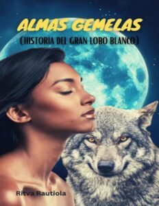 Portada de Almas Gemelas (Historia Del Gran Lobo Blanco)