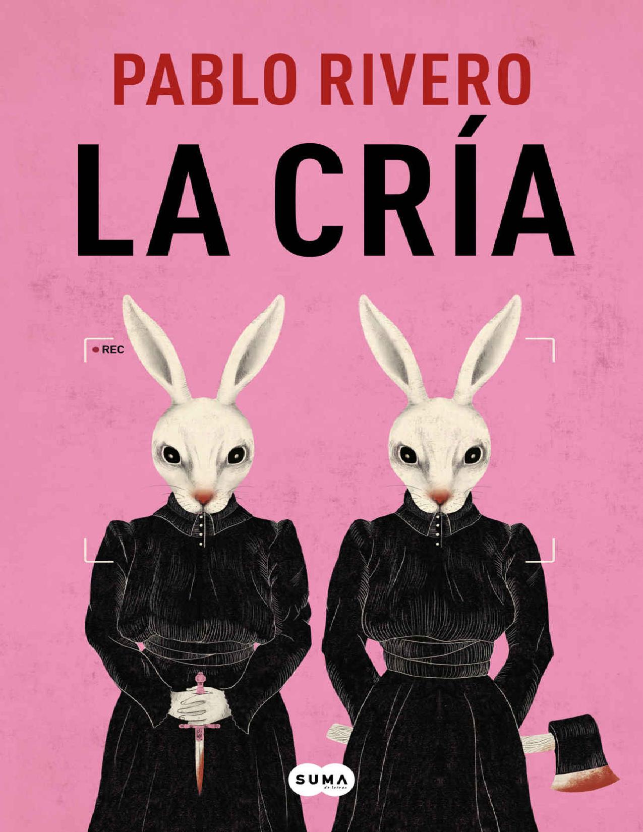 La cría de Pablo Rivero, portada del libro