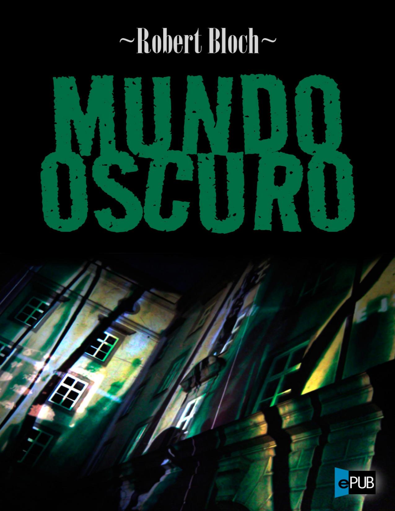 Mundo oscuro de Robert Bloch, portada del libro