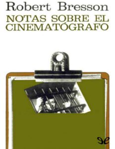 Portada de Notas sobre el cinematógrafo
