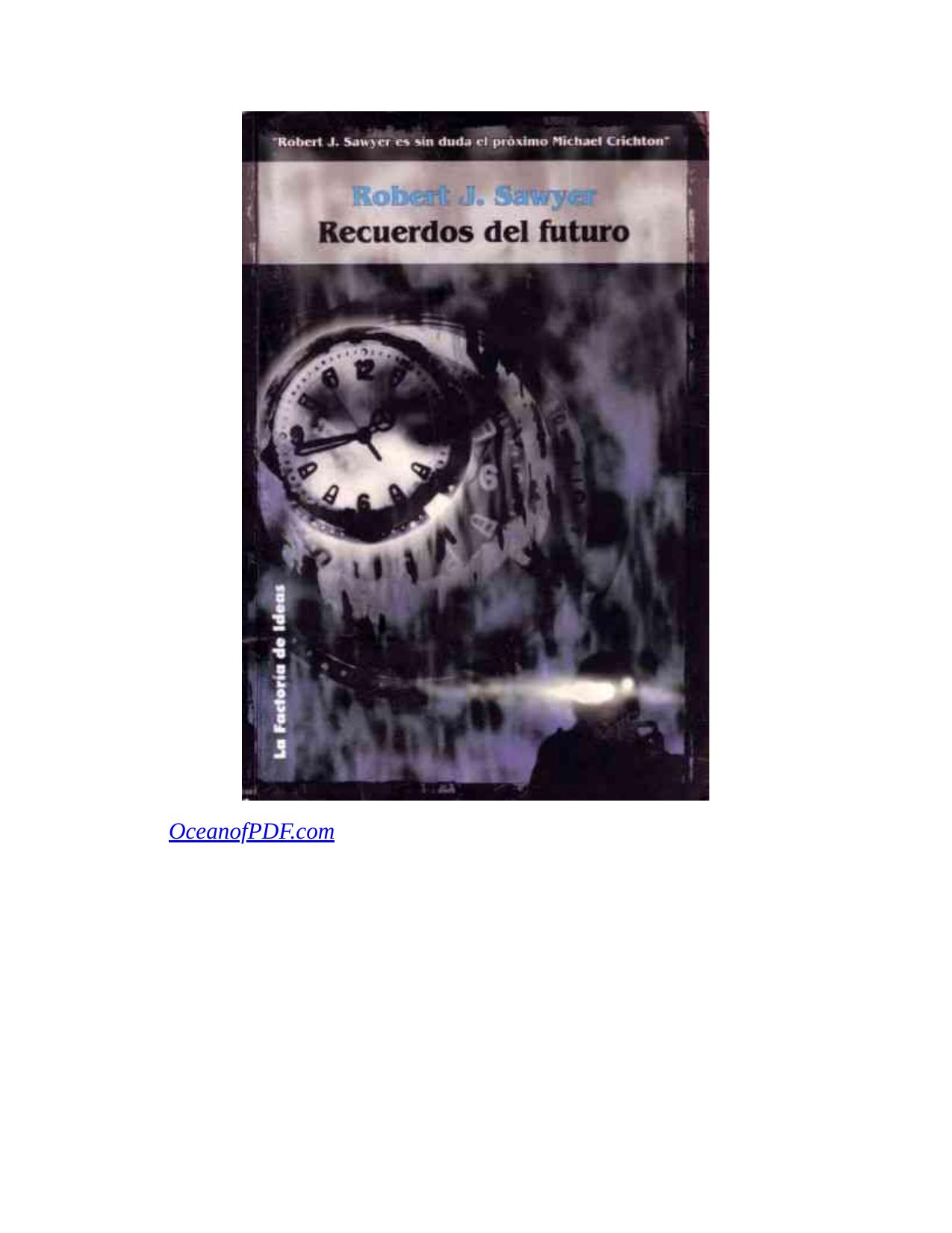 Recuerdos del futuro de Robert J. Sawyer, portada del libro