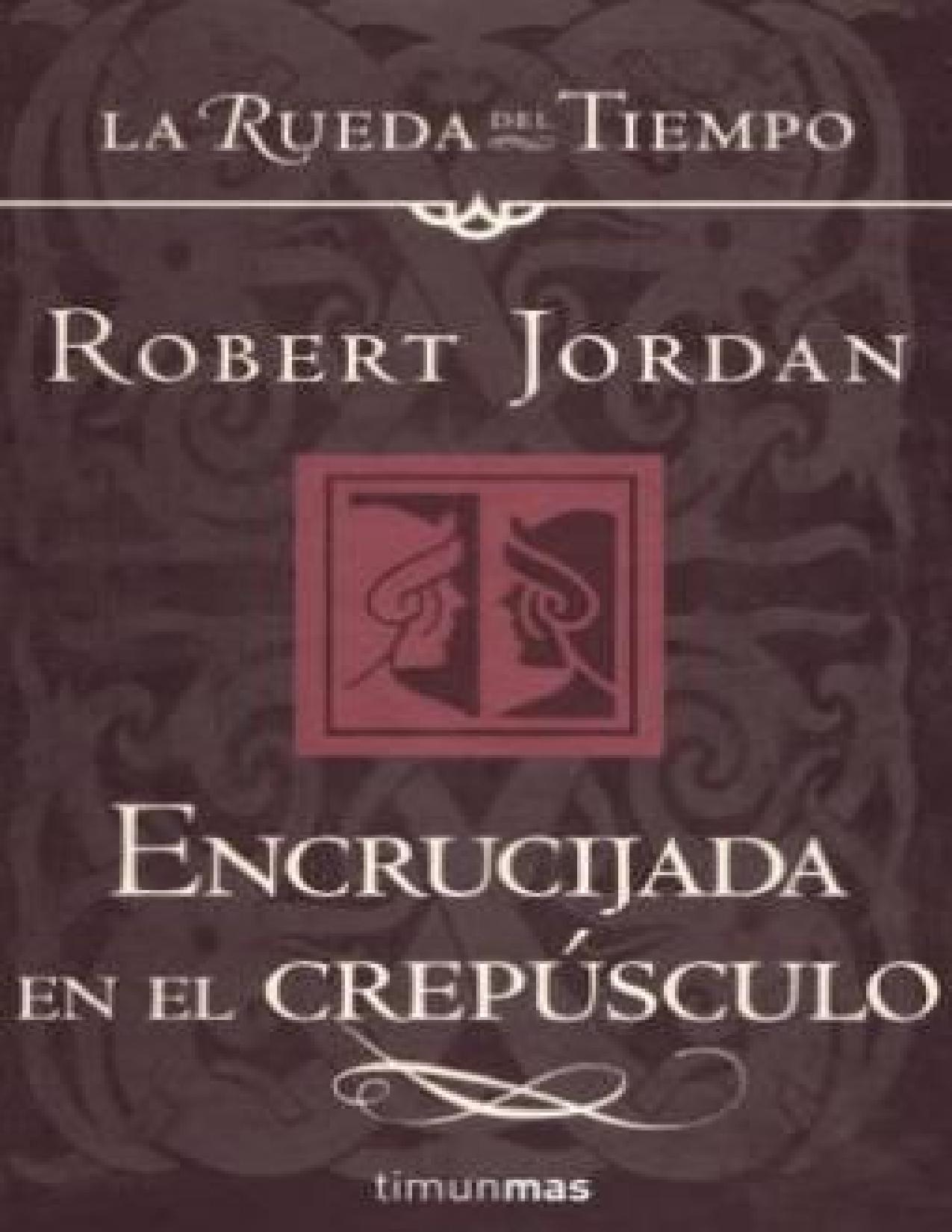 (La Rueda Del Tiempo 10) Encrucijada en el crepúsculo(c.1) de Robert Jordan, portada del libro