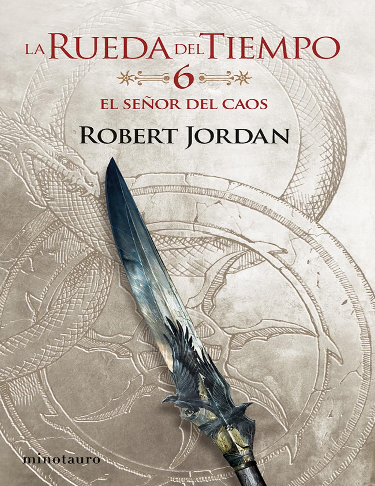 El Señor del Caos nº 06/14 de Robert Jordan, portada del libro
