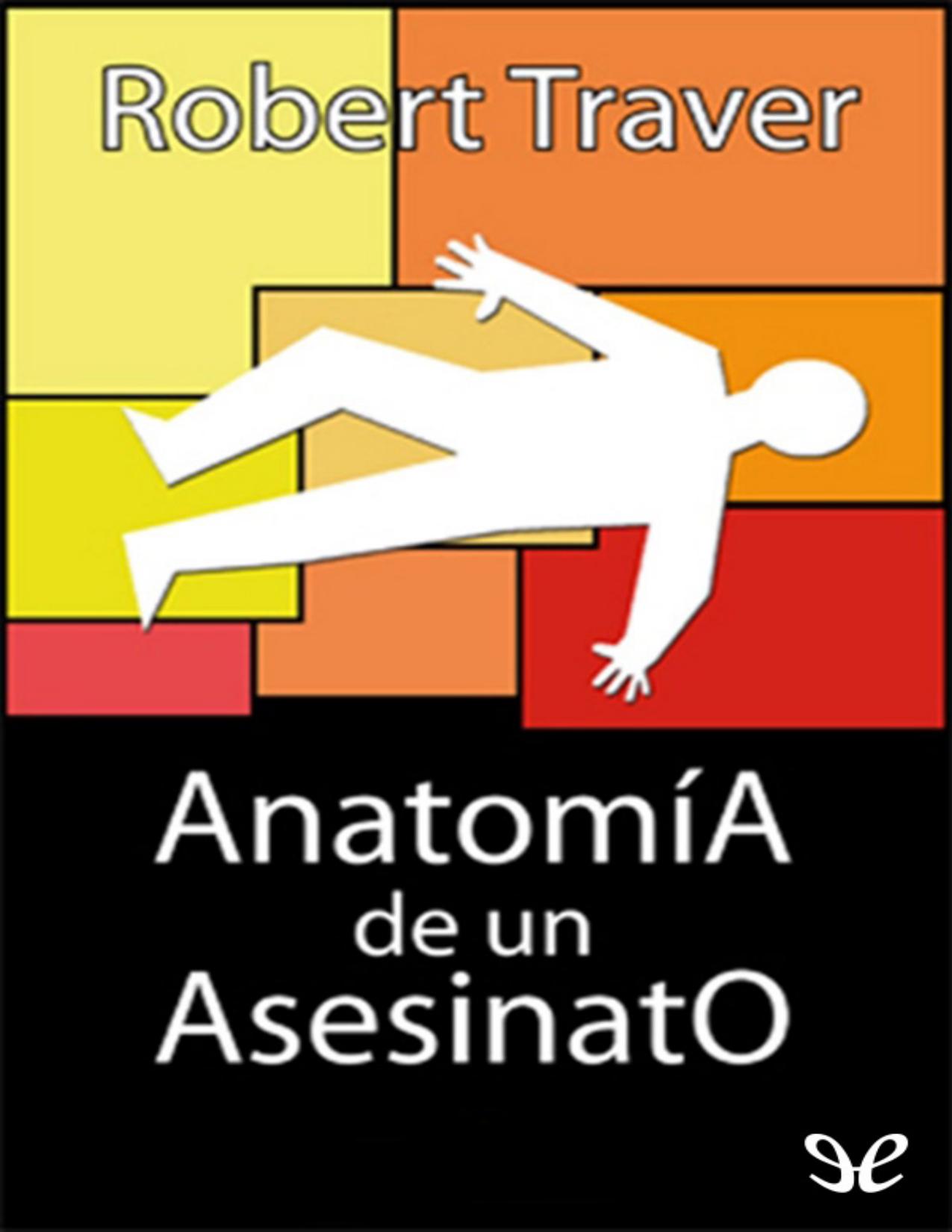 Anatomía de un asesinato de Robert Traver, portada del libro