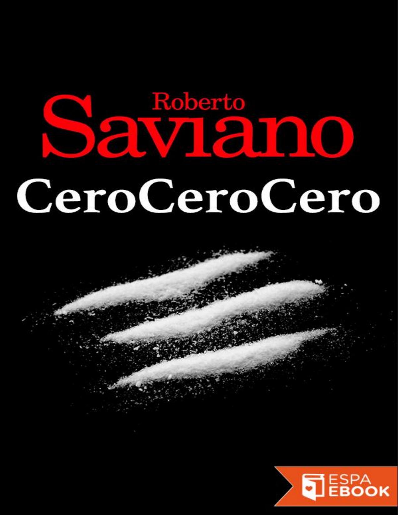 CeroCeroCero de Roberto Saviano, portada del libro