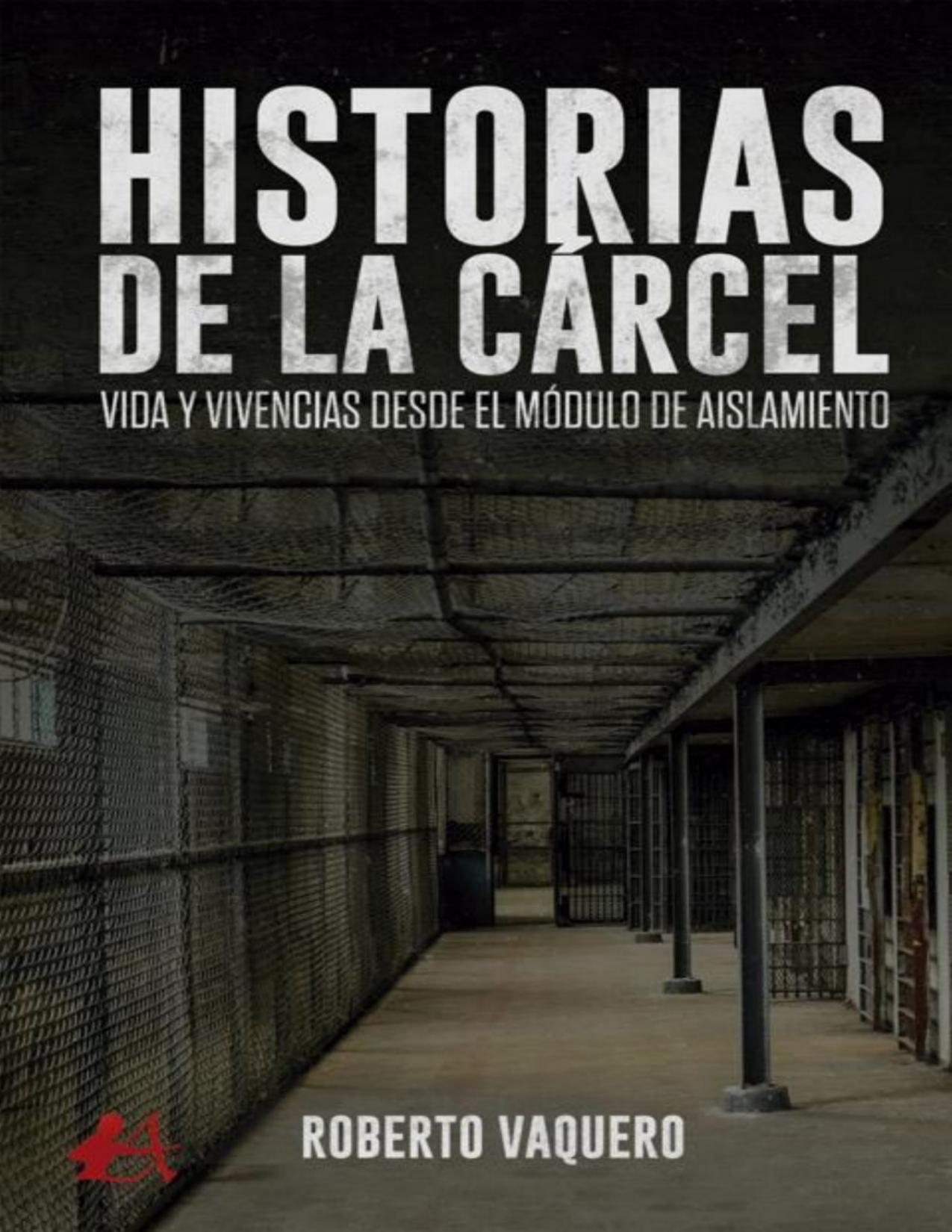 Historias de la cárcel de Roberto Vaquero, portada del libro