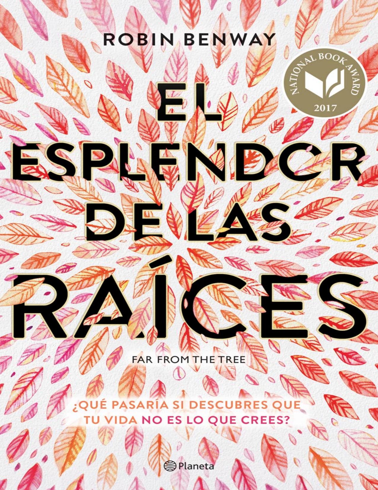 El esplendor de las raíces de Robin Benway, portada del libro