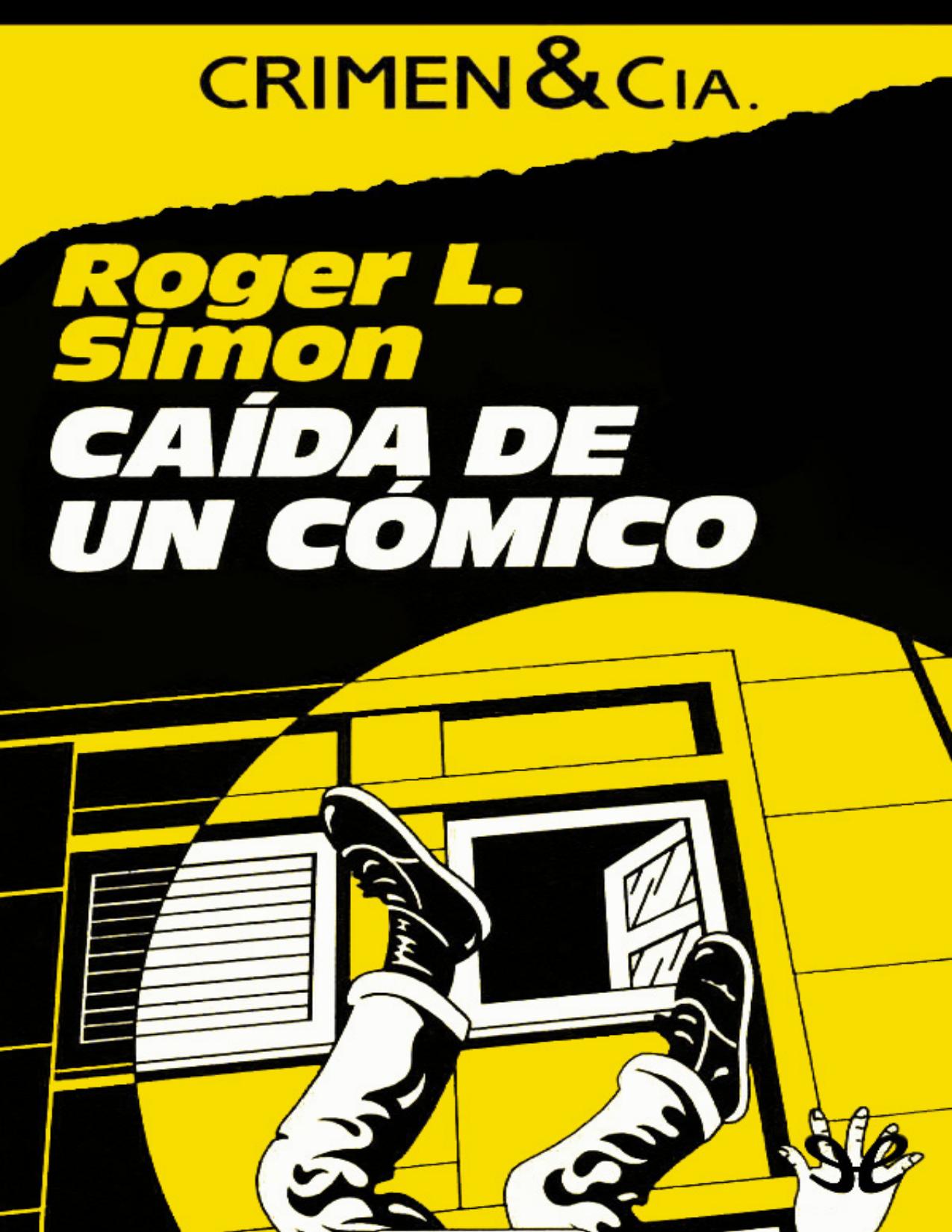 Caída de un cómico de Roger L. Simon, portada del libro