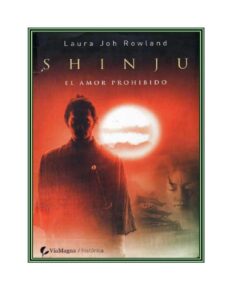 Shinju, el amor prohibido by Laura Joh Rowland, book cover