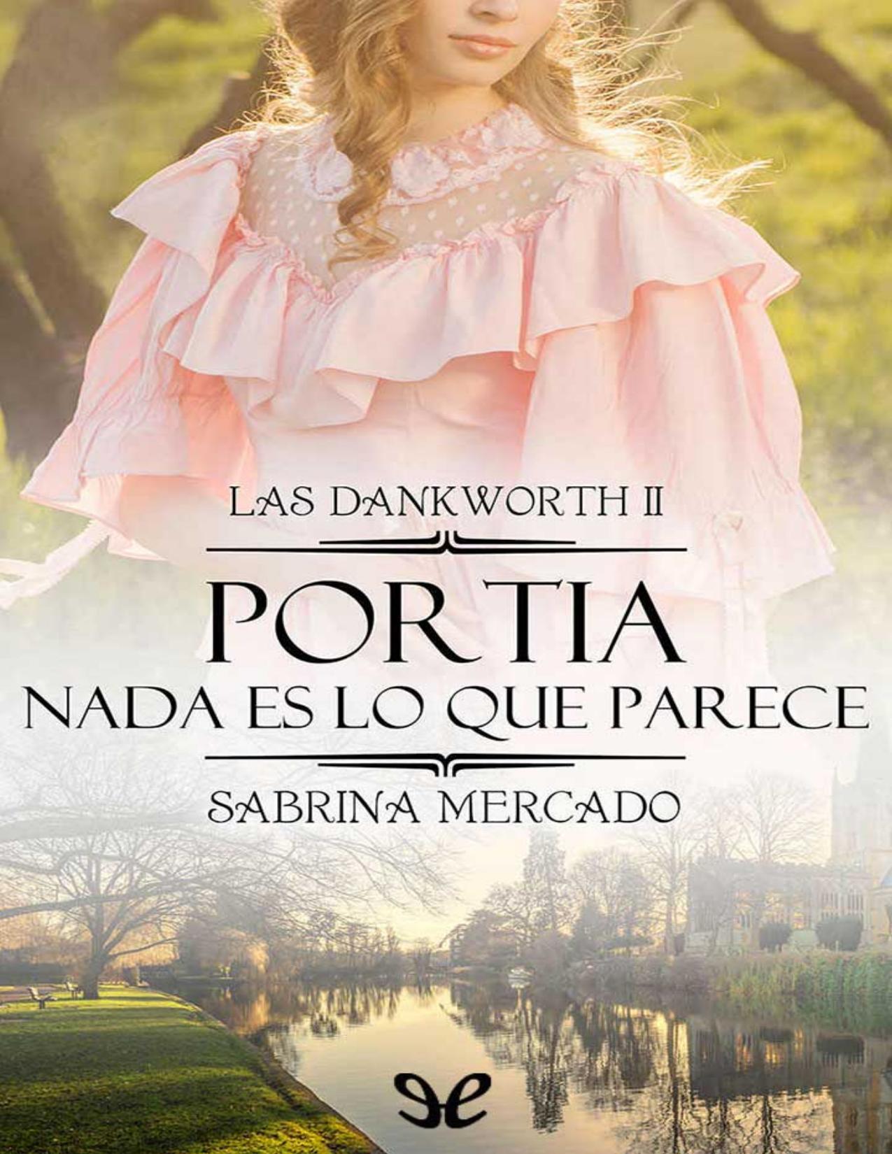 Portia. Nada es lo que parece de Sabrina Mercado, portada del libro