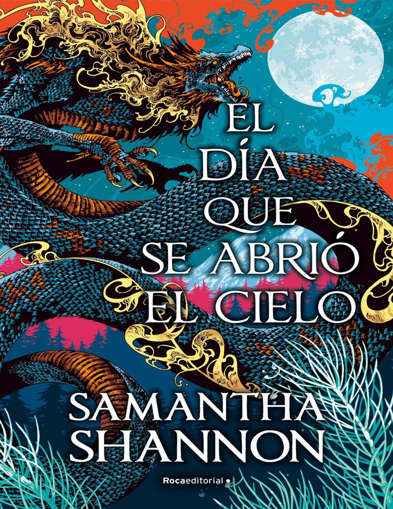 El día que se abrió el cielo de Samantha Shannon, portada del libro