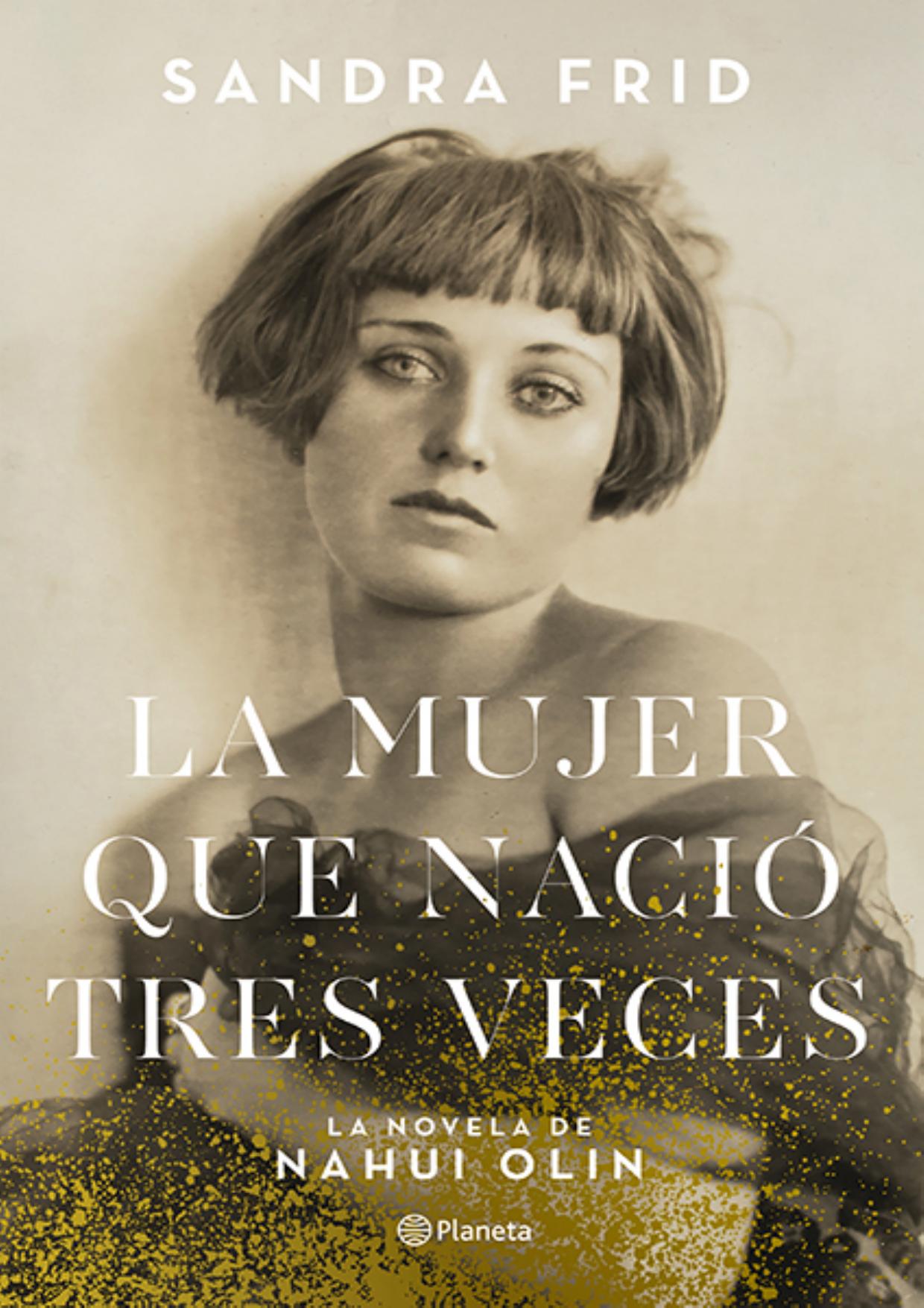 La mujer que nació tres veces de Sandra Frid, portada del libro