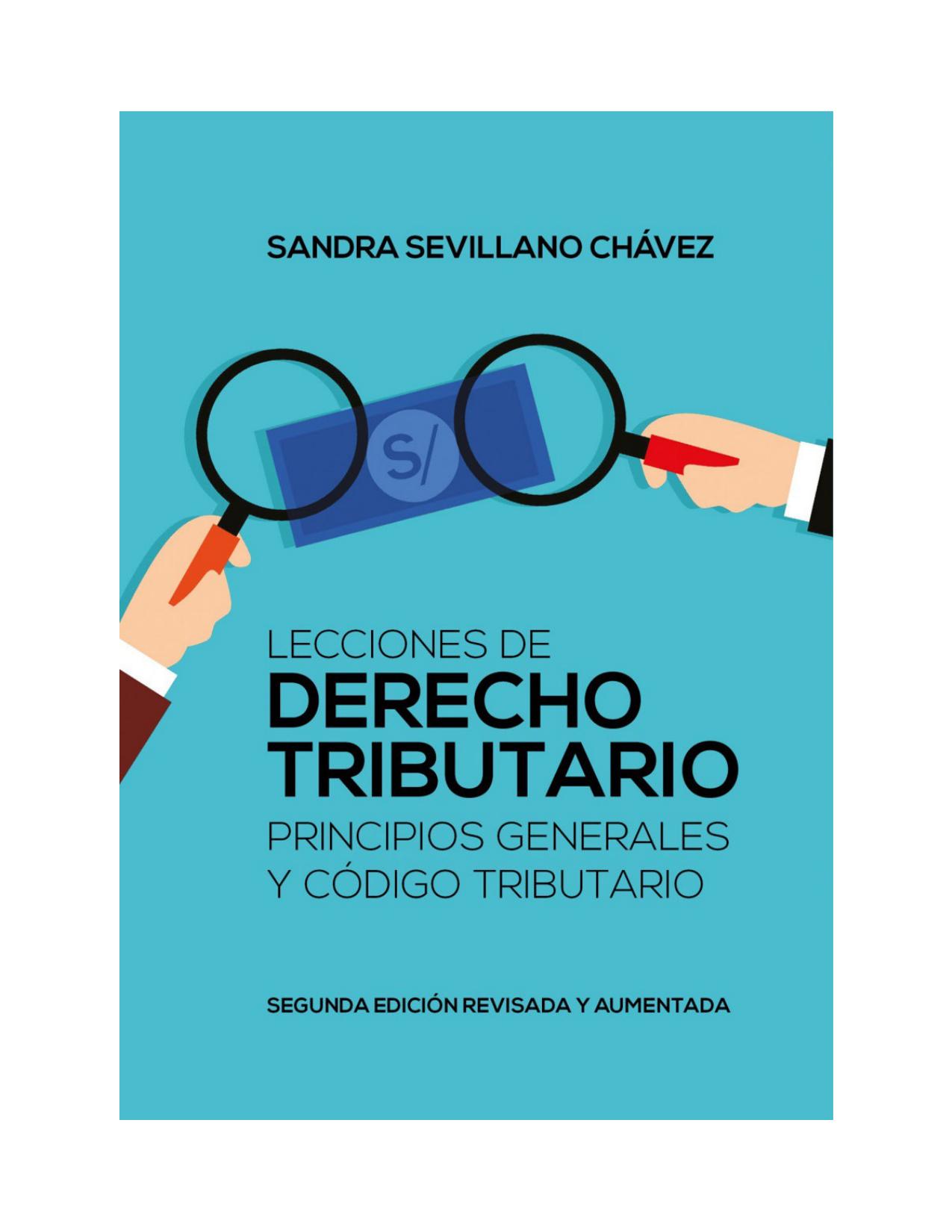 Lecciones de derecho tributario: principios generales y código tributario de Sandra Sevillano Chavez, portada del libro