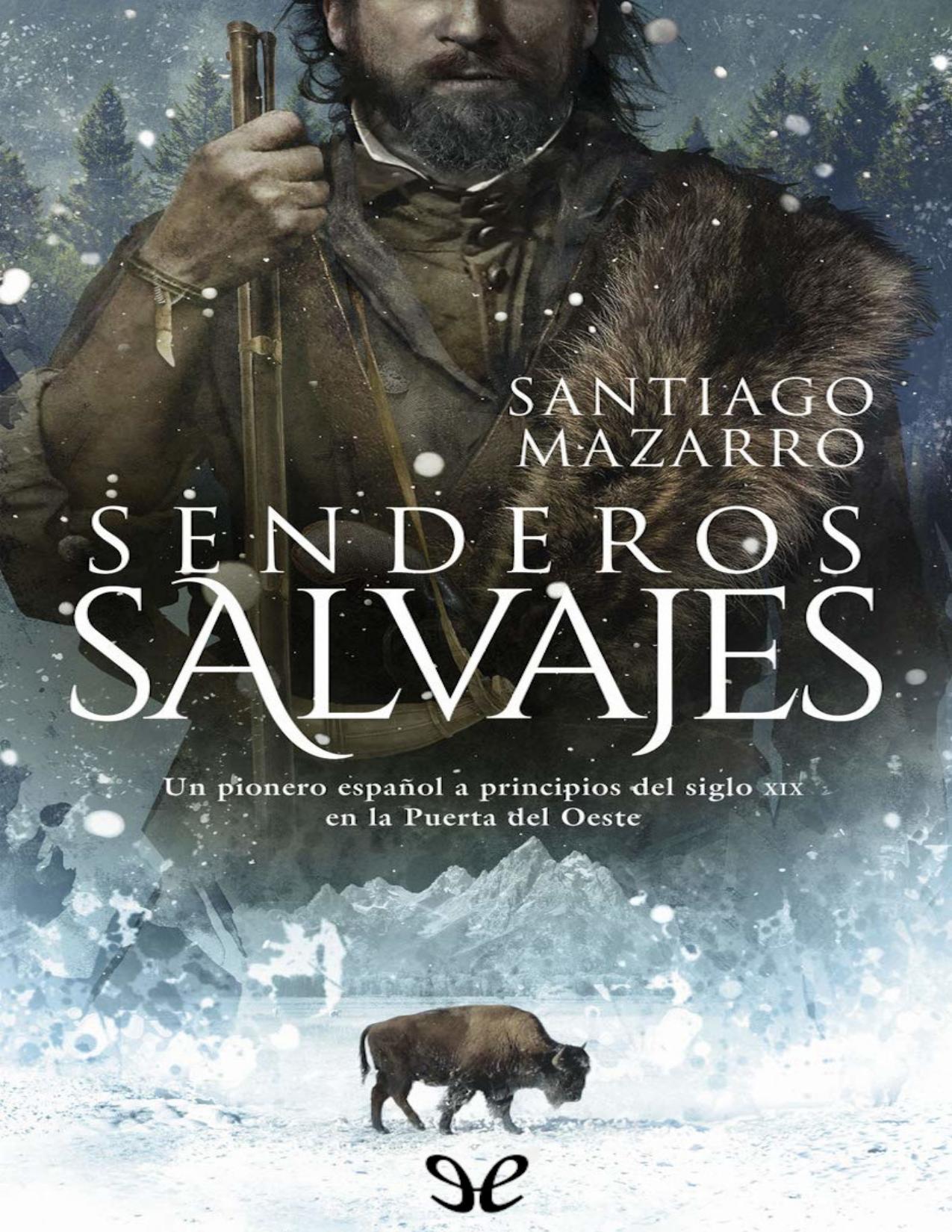 Senderos salvajes de Santiago Mazarro, portada del libro