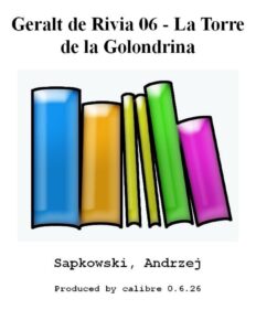 Portada de Geralt de Rivia 06 - La Torre de la Golondrina