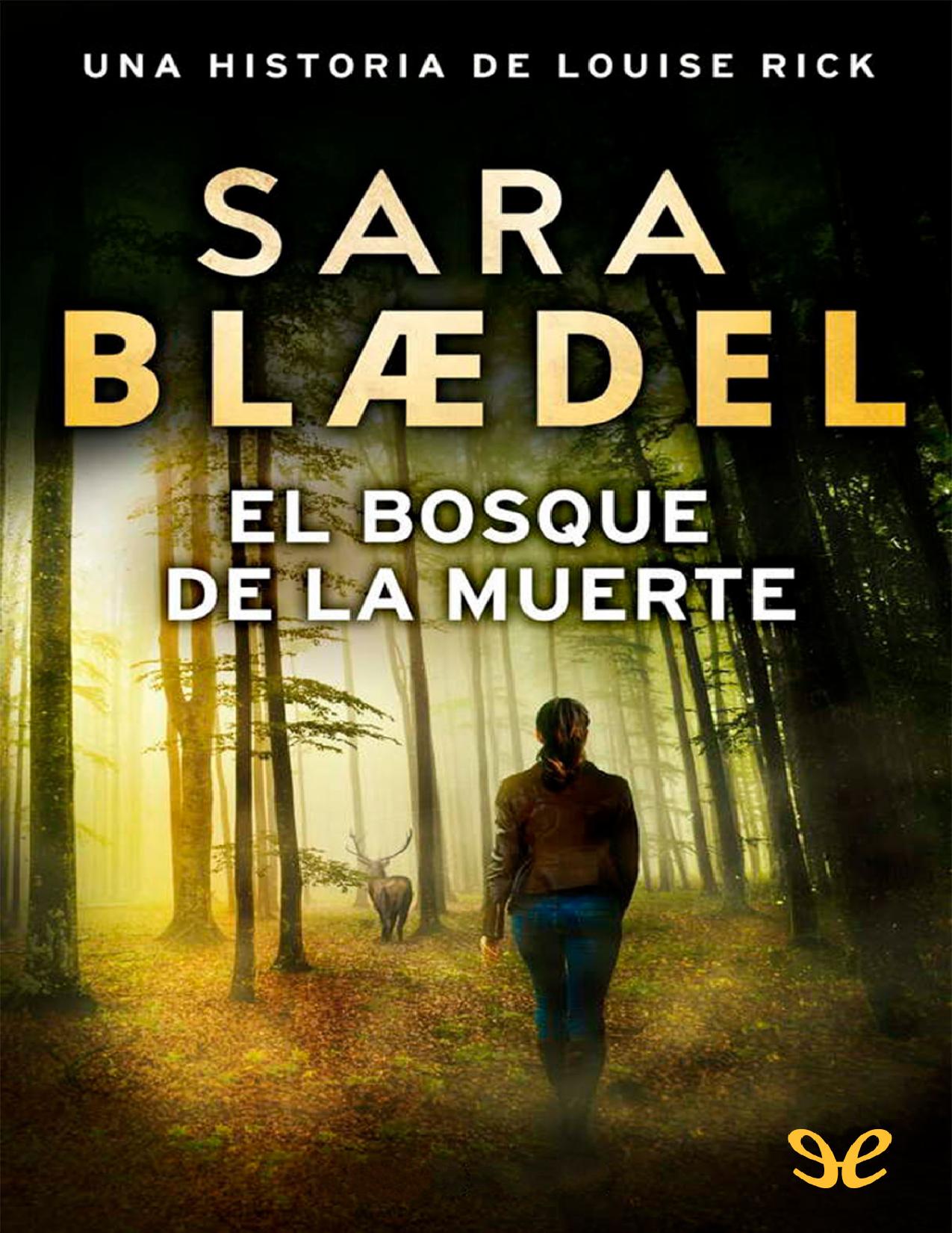 El bosque de la muerte de Sara Blædel, portada del libro