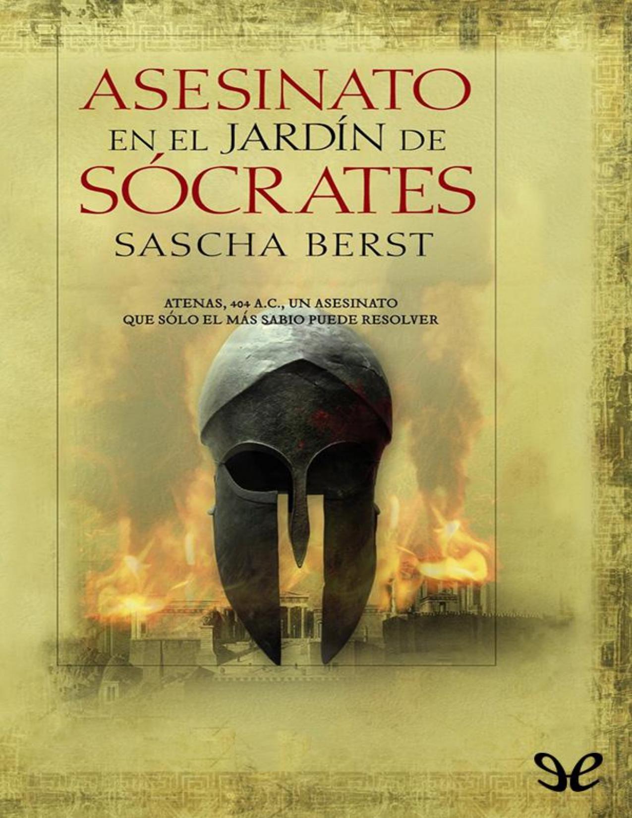 Asesinato en el jardín de Sócrates de Sascha Berst, portada del libro