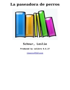 La paseadora de perros by Leslie Schnur, book cover