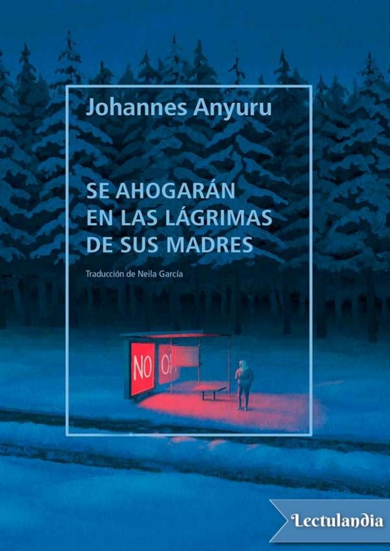 Anyuru, Johannes de Se ahogarán en las lágrimas de sus madres, portada del libro