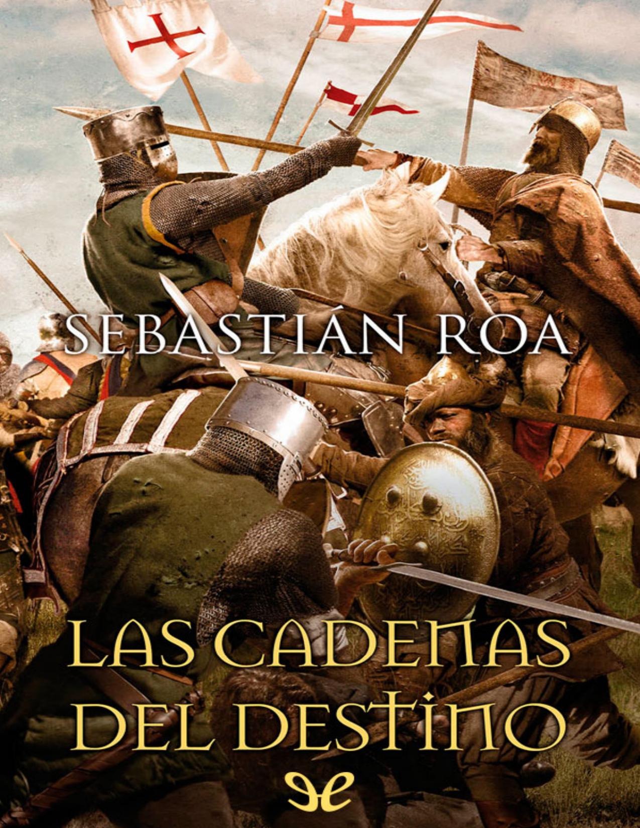 Las cadenas del destino de Sebastian Roa, portada del libro