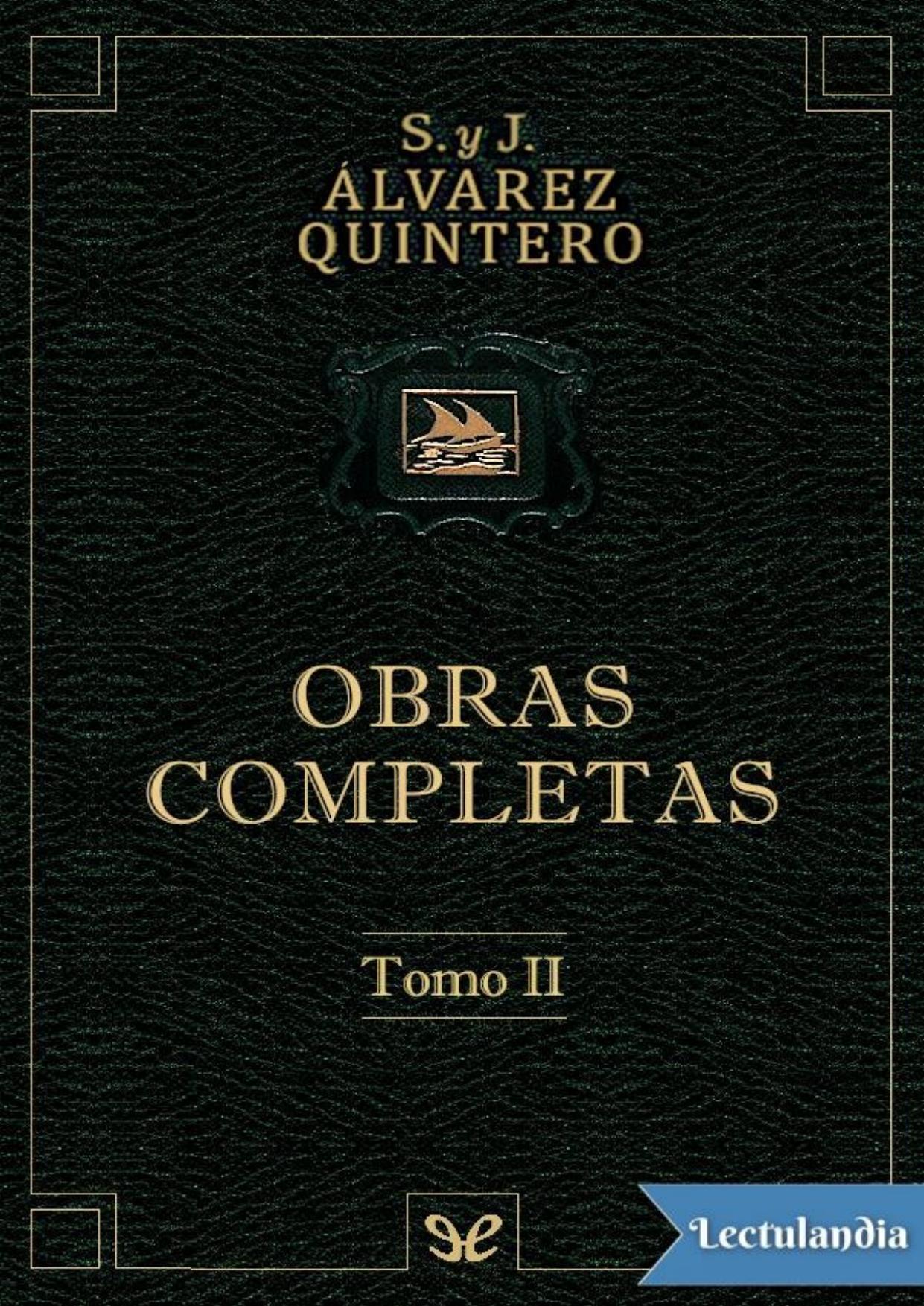 Obras completas. Tomo II de Serafín Álvarez Quintero, portada del libro