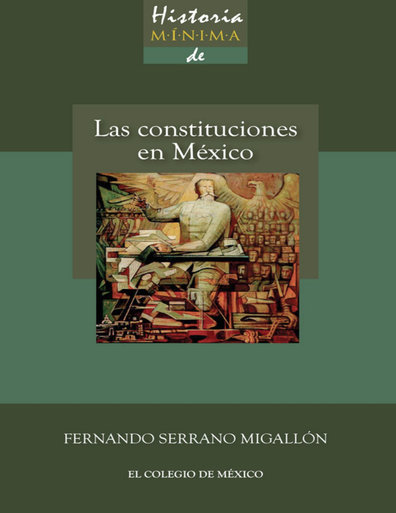 Las constituciones en México de Fernando (Coordinador) Serrano Migallón, portada del libro