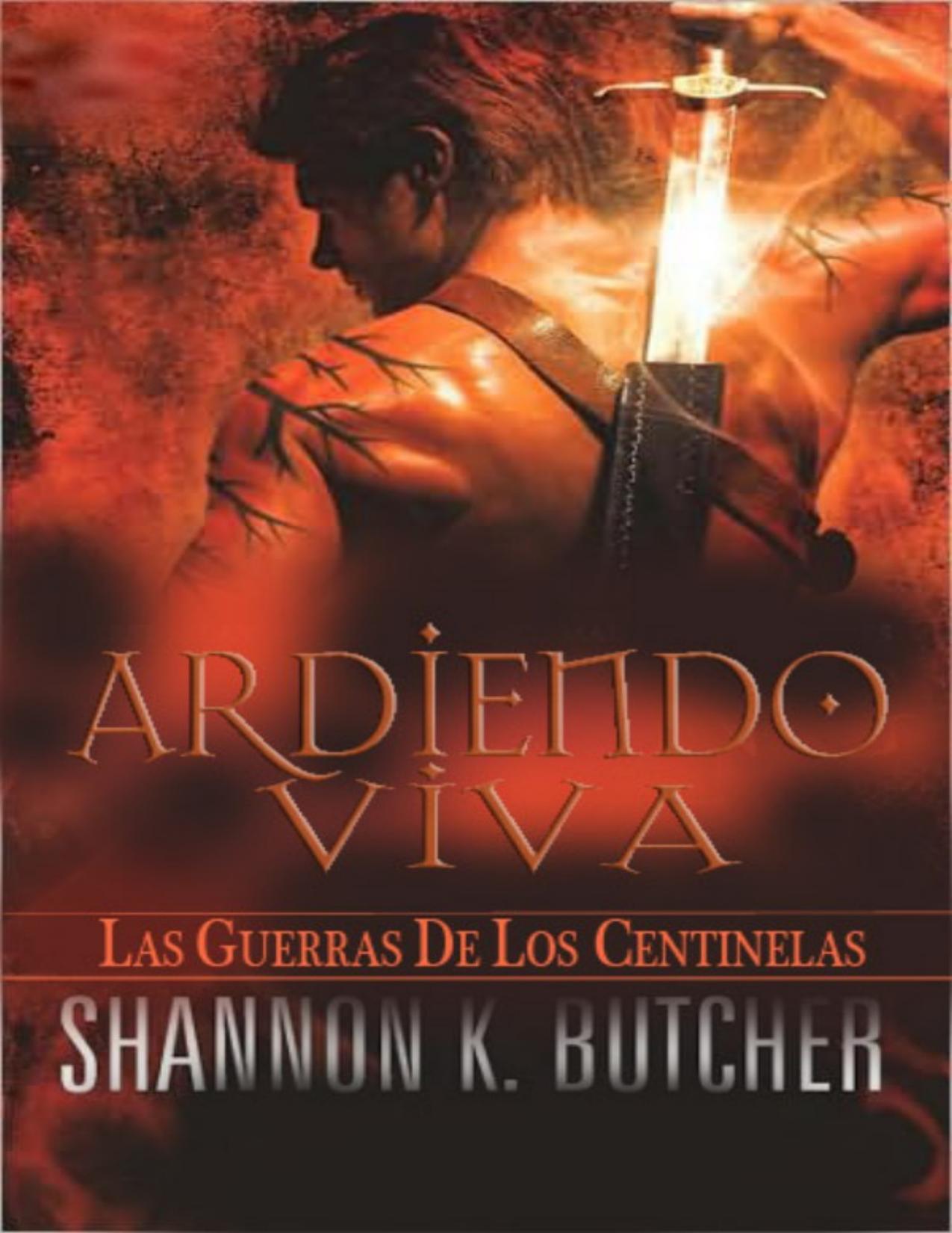 Ardiendo viva de Shannon K. Butcher, portada del libro
