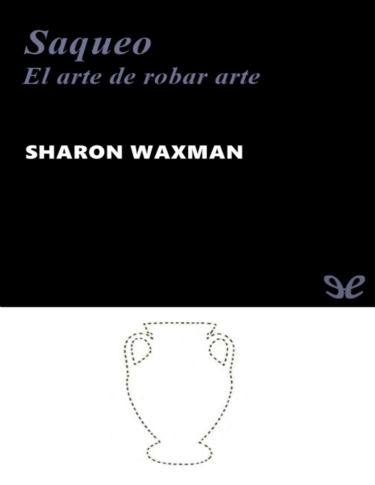 Saqueo de Sharon Waxman, portada del libro