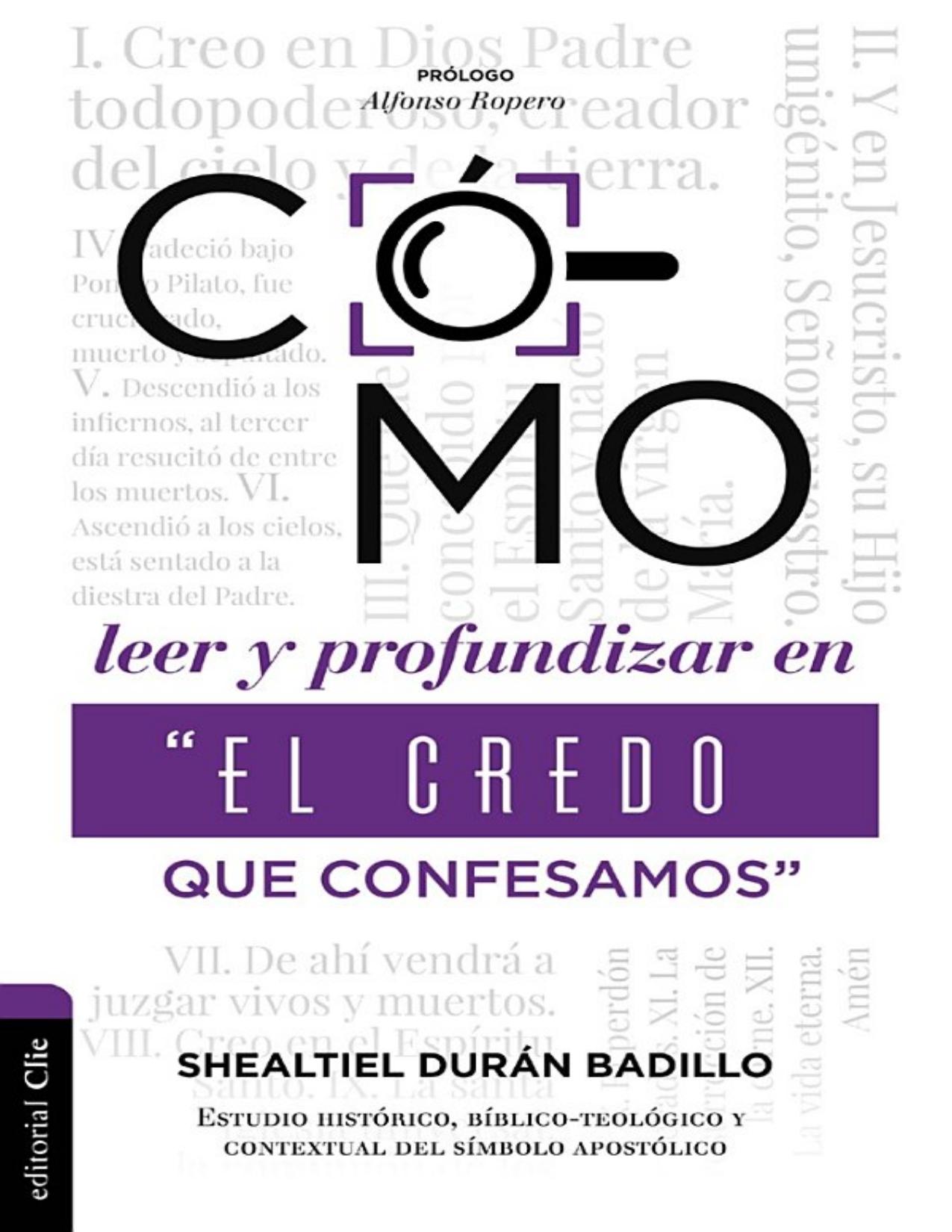 Como Profundizar en "El Credo Que Confesamos" de Shealtiel Duran, portada del libro